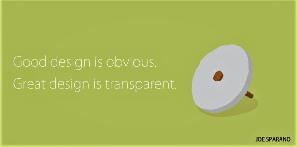 Image, Good design is obvious. Great design is transparent.